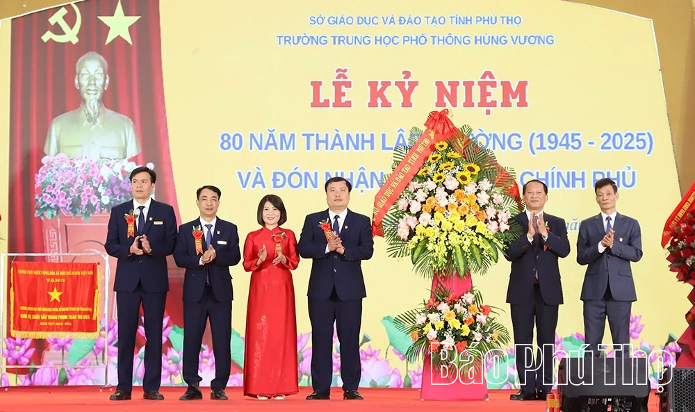 Trường THPT Hùng Vương kỷ niệm 80 năm thành lập và đón nhận Cờ thi đua Chính phủ