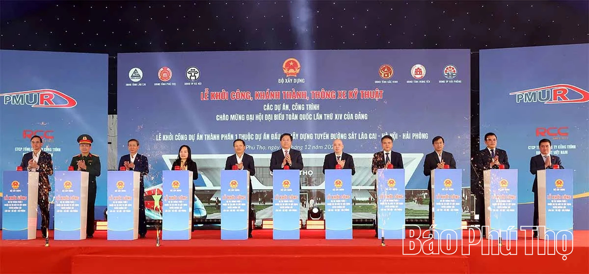 Khởi công Ga Phú Thọ thuộc dự án Đầu tư xây dựng tuyến đường sắt Lào Cai – Hà Nội – Hải Phòng
