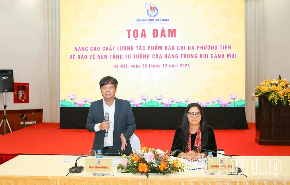 Tọa đàm “Nâng cao chất lượng tác phẩm báo chí đa phương tiện về bảo vệ nền tảng tư tưởng của Đảng trong bối cảnh mới”