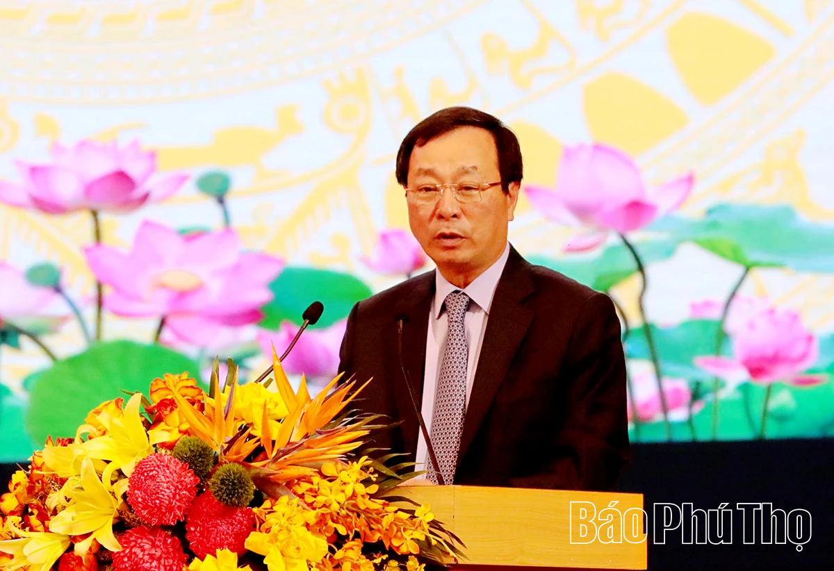 Xây dựng tỉnh Phú Thọ phát triển nhanh, bền vững, đáp ứng niềm tin của Nhân dân