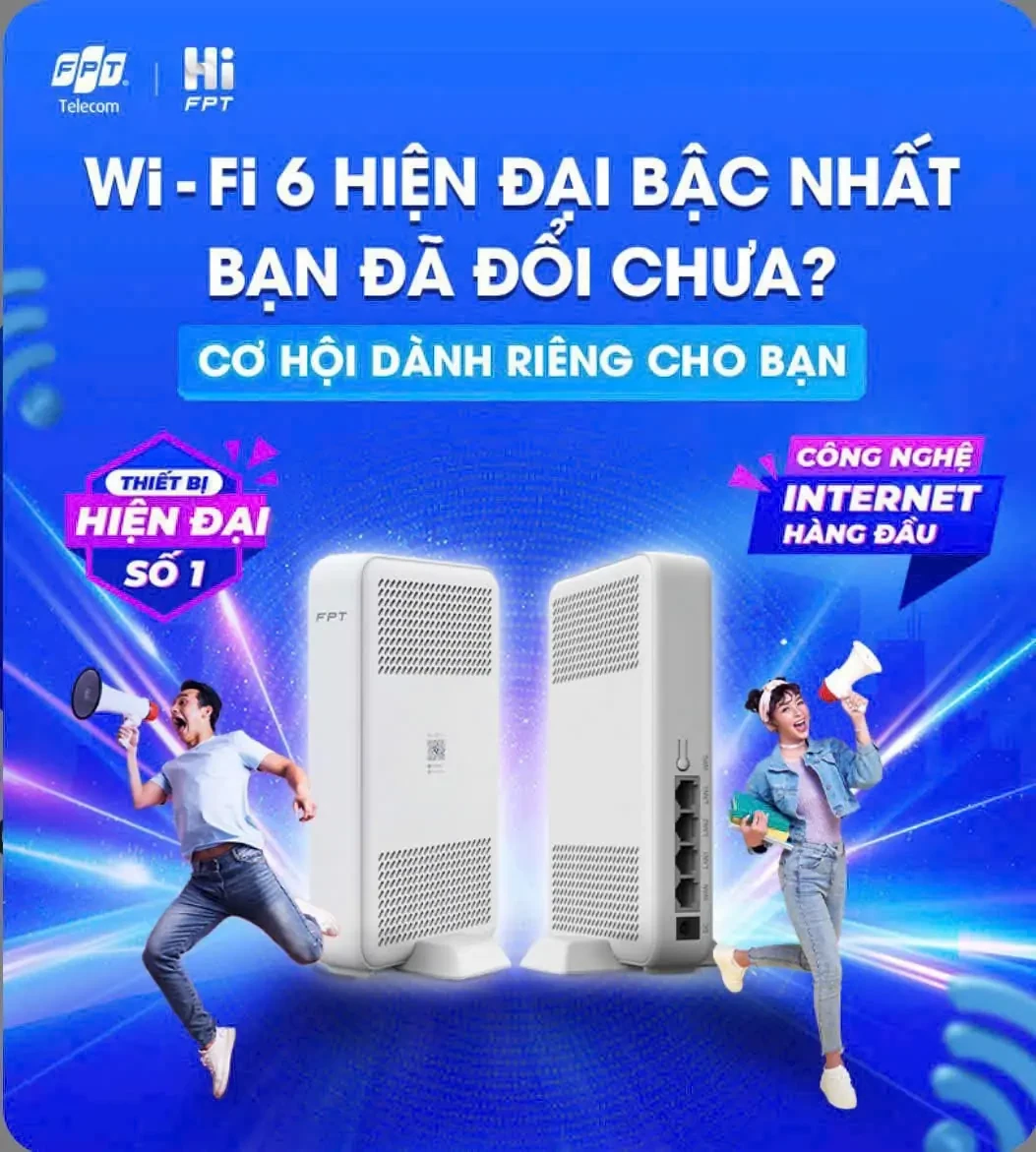Lắp Mạng Internet FPT WiFi 6: Bước đột phá công nghệ kết nối cho năm 2026