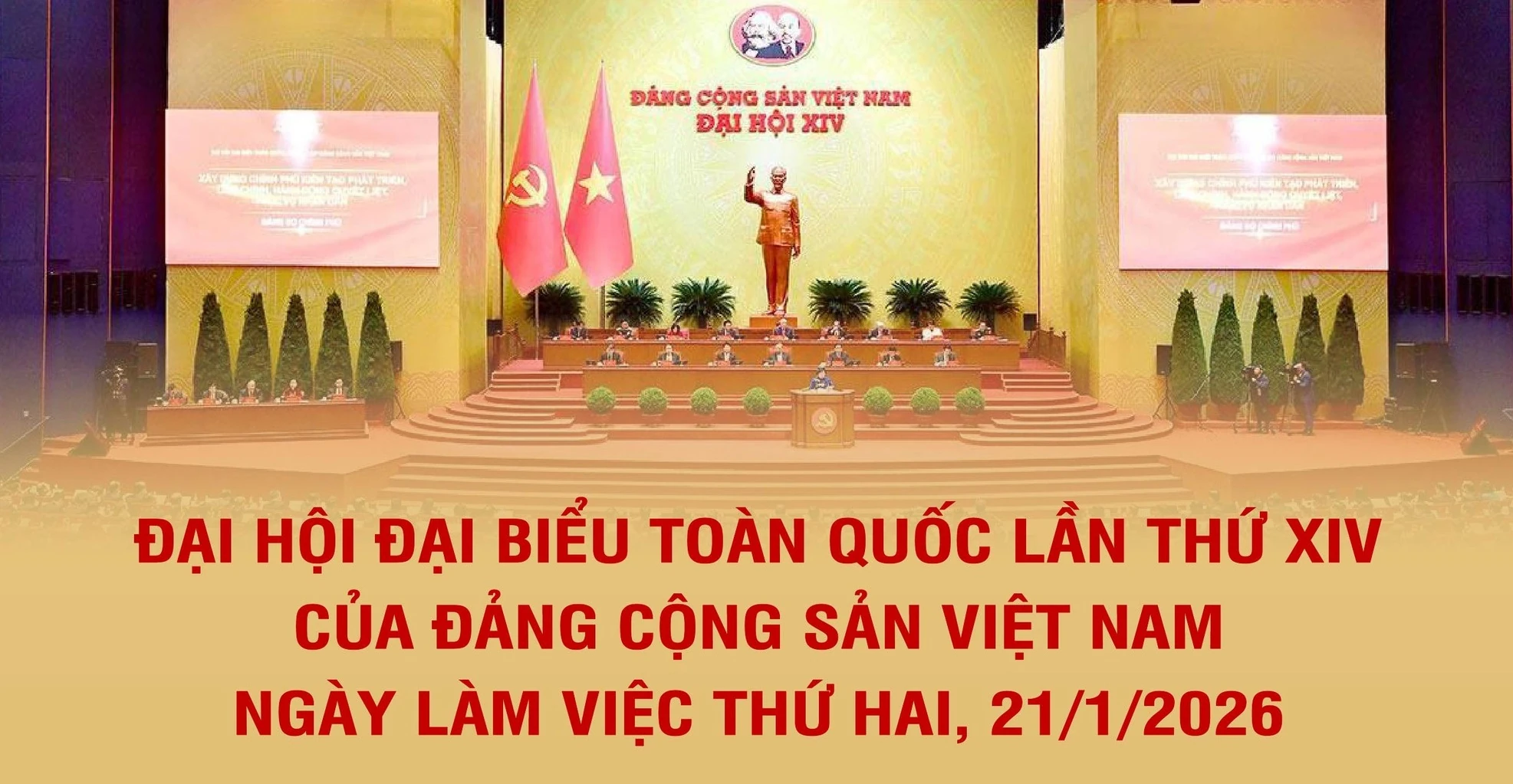 Ngày làm việc chính thức thứ hai Đại hội đại biểu toàn quốc lần thứ XIV của Đảng Cộng sản Việt Nam