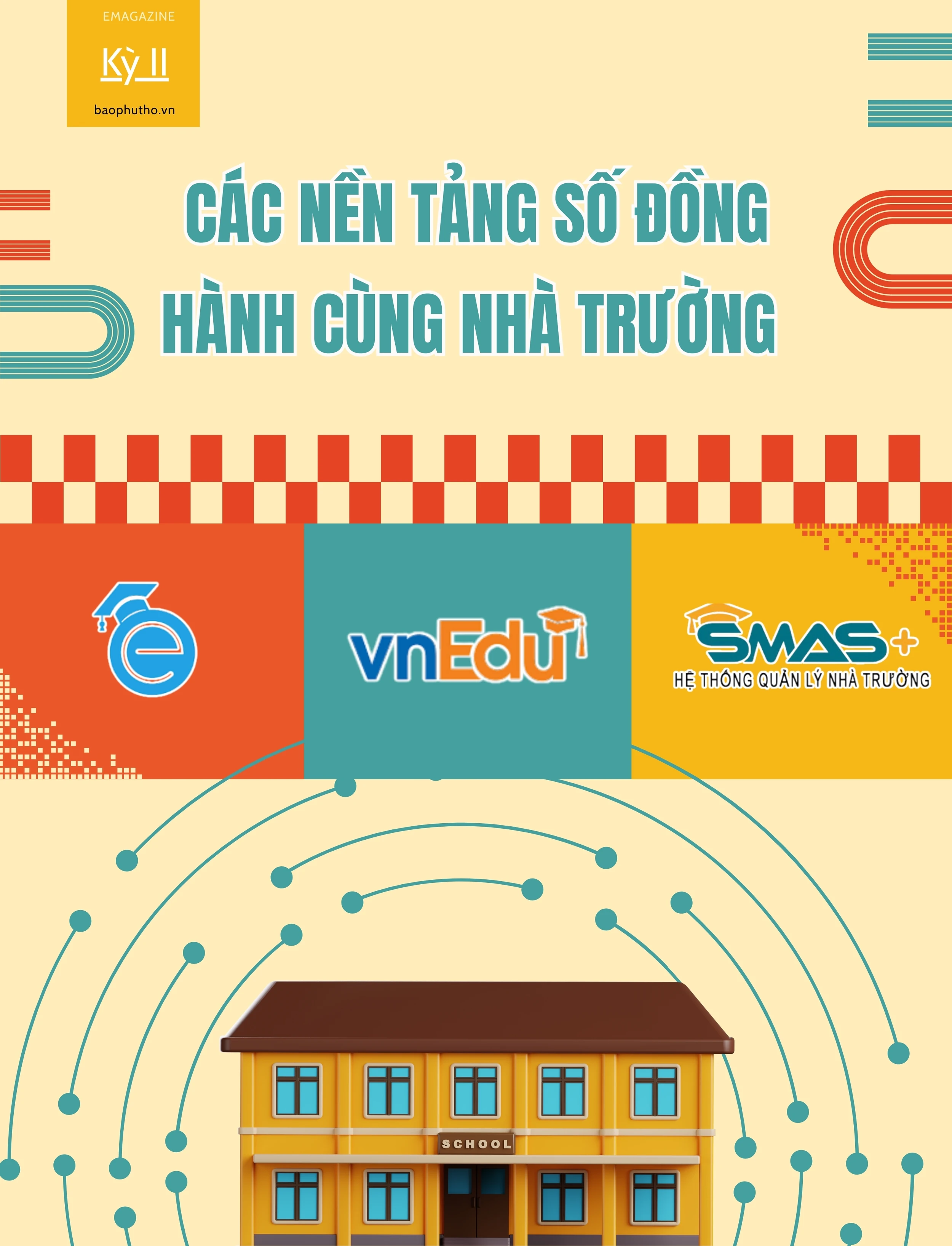 Giáo dục Phú Thọ bước vào thời kỳ số - Kỳ II: Các nền tảng số đồng hành cùng nhà trường