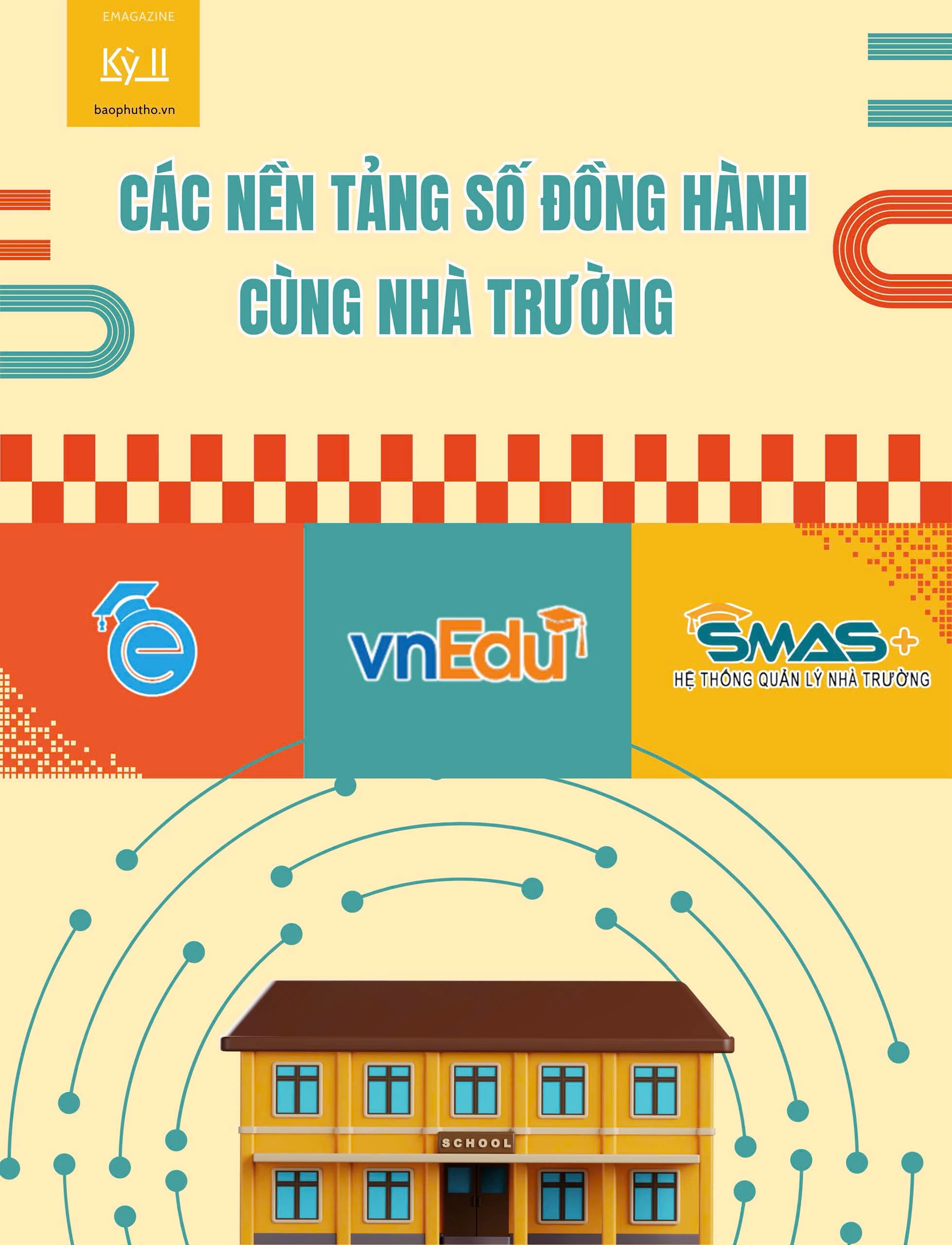 Giáo dục Phú Thọ bước vào thời kỳ số - Kỳ II: Các nền tảng số đồng hành cùng nhà trường