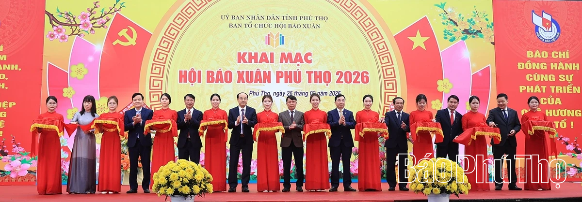 Khai mạc Hội Báo Xuân Phú Thọ 2026