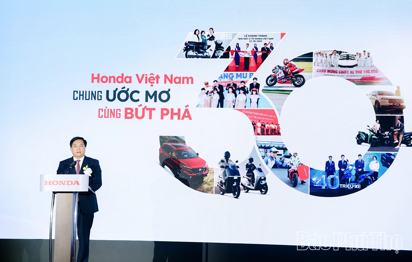 Kỷ niệm 30 năm thành lập Công ty Honda Việt Nam: Khẳng định vị thế doanh nghiệp FDI tiêu biểu