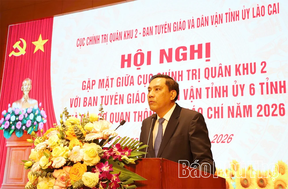 Gặp mặt giữa Cục Chính trị Quân khu 2 với Ban Tuyên giáo và Dân vận Tỉnh ủy 6 tỉnh, các cơ quan thông tấn, báo chí năm 2026