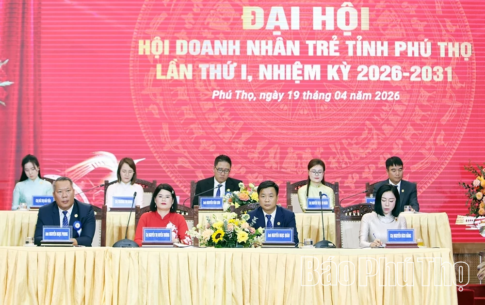 Đại hội Hội Doanh nhân trẻ tỉnh Phú Thọ lần thứ I, nhiệm kỳ 2026 - 2031