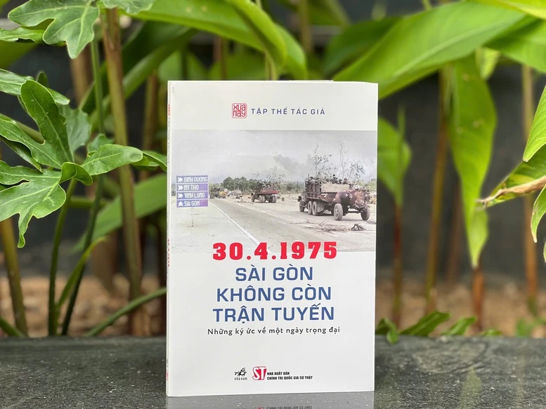 30/4/1975: Sài Gòn không còn trận tuyến - Những ký ức về một ngày trọng đại