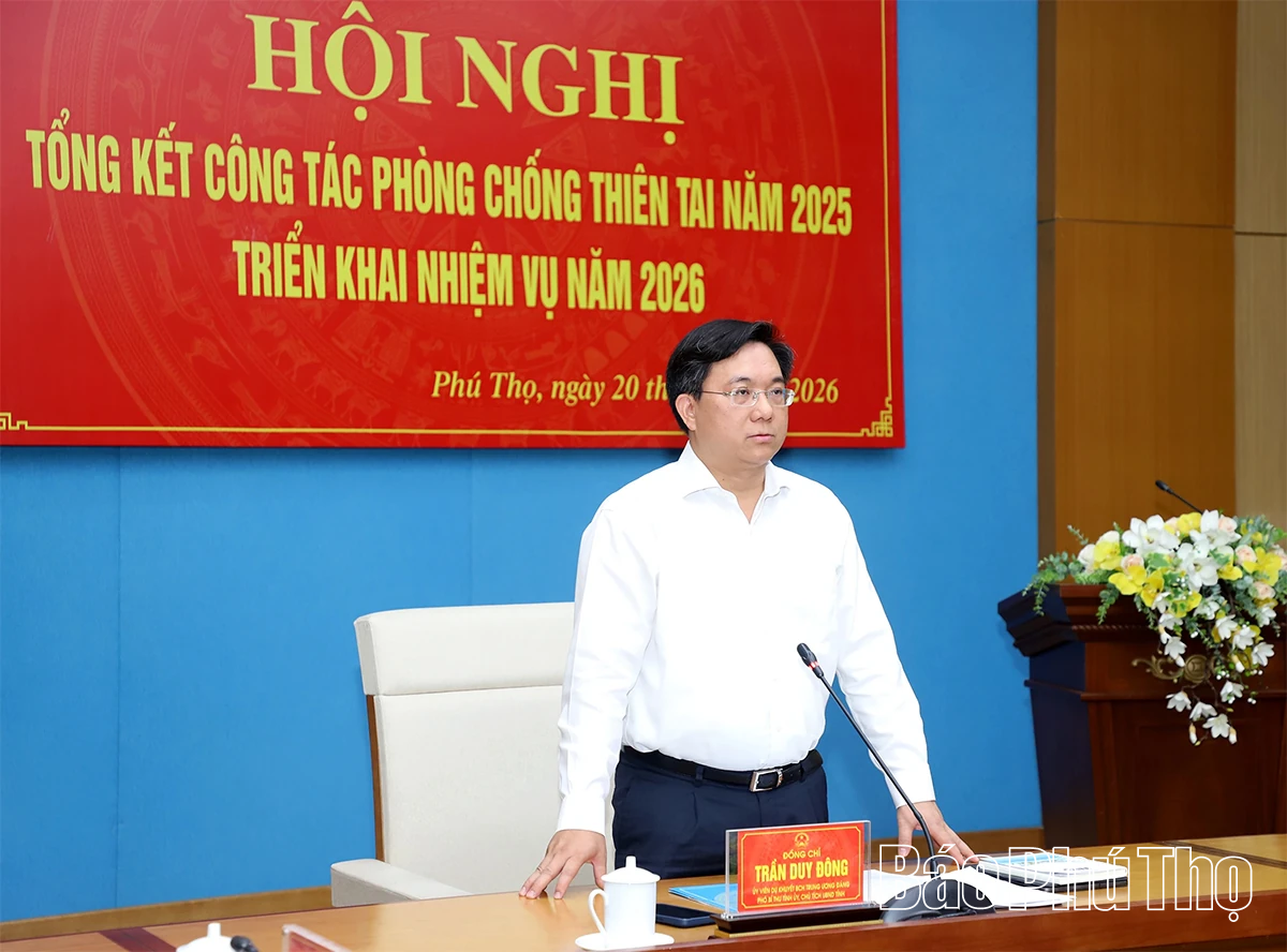 Chủ tịch UBND tỉnh Trần Duy Đông: Phòng, chống thiên tai là nhiệm vụ chính trị thường xuyên, không được chủ quan, lơ là