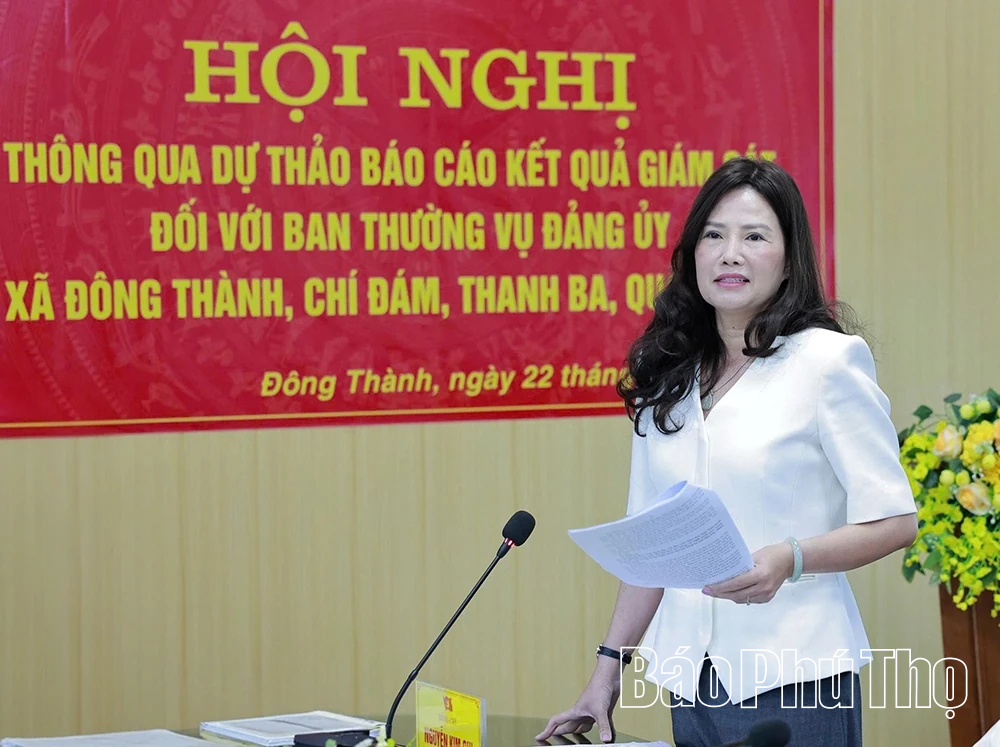 Giám sát đối với Ban Thường vụ Đảng ủy các xã Đông Thành, Chí Đám, Thanh Ba, Quảng Yên