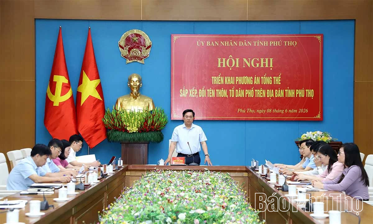 Triển khai phương án tổng thể sắp xếp thôn, tổ dân phố trên địa bàn tỉnh: Quyết tâm chính trị cao nhất, lấy người dân làm trung tâm