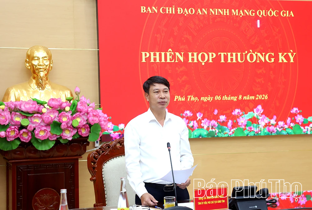 Phú Thọ dự Phiên họp Ban Chỉ đạo An ninh mạng quốc gia