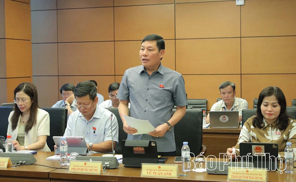 Đại biểu Quốc hội tỉnh Phú Thọ góp ý nhiều nội dung quan trọng tại tổ