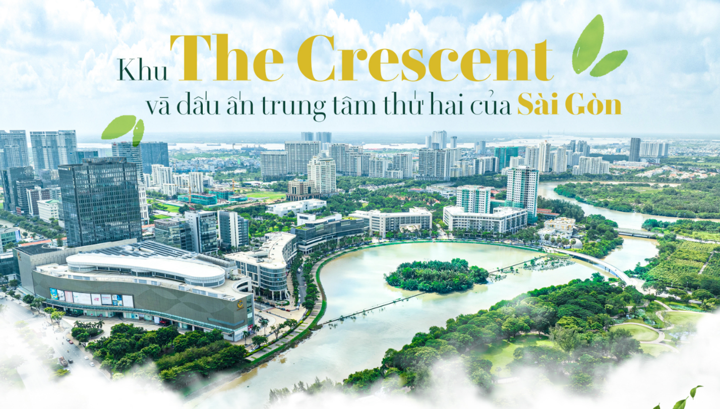 Dự án Triton Crown: Vì sao vị trí Crescent tạo nên giá trị khác biệt?