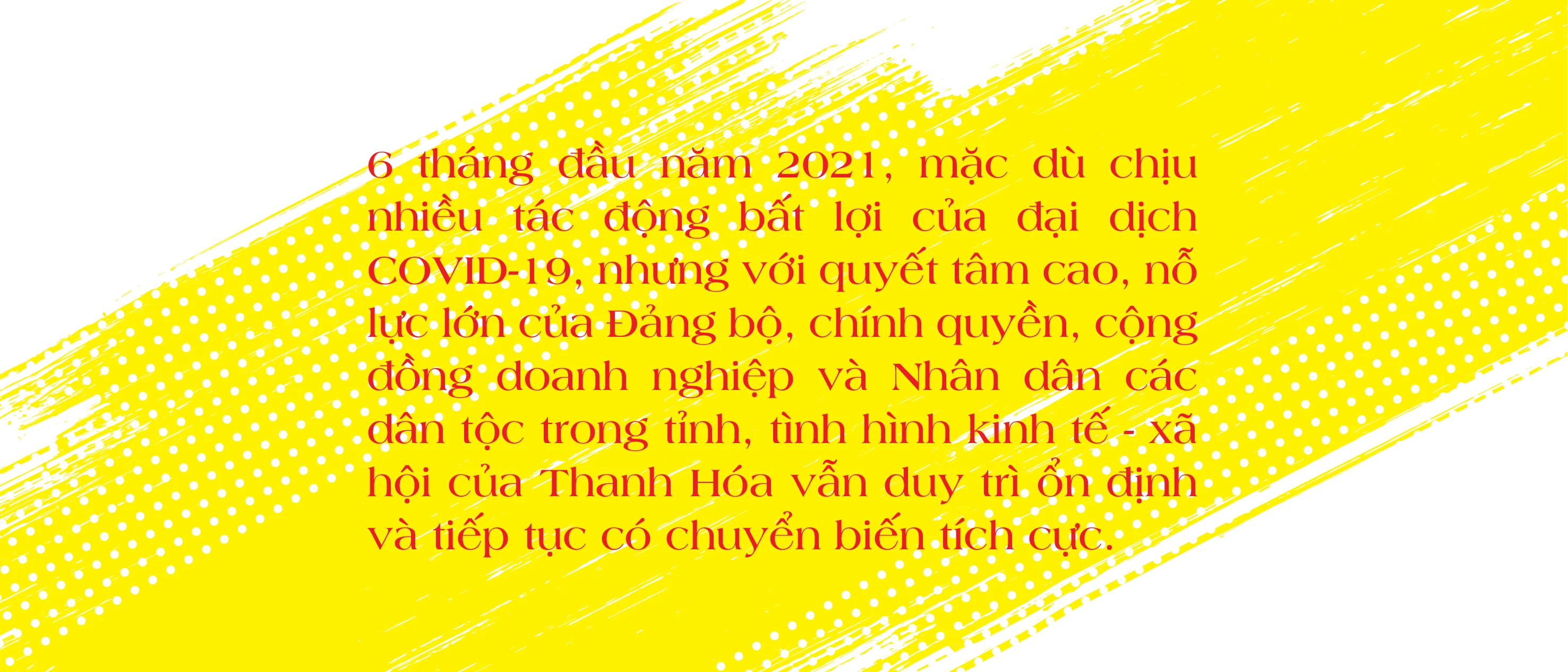 Tổng quan tình hình KT-XH Thanh Hóa 6 tháng đầu năm 2021: Nhiều điểm sáng trong bối cảnh khó khăn chung