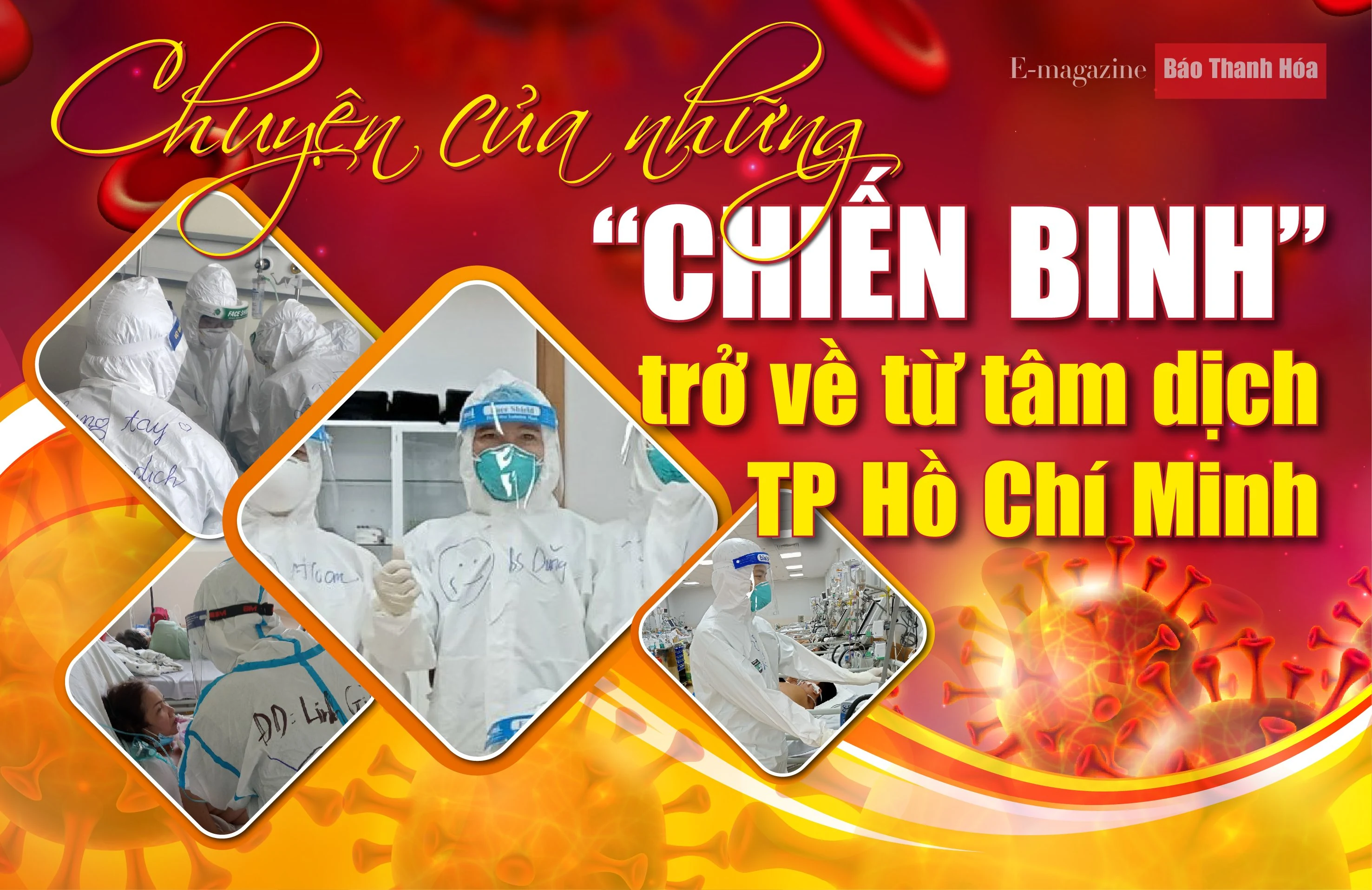 [E-Magazine] - Chuyện của những “chiến binh” trở về từ tâm dịch TP Hồ Chí Minh