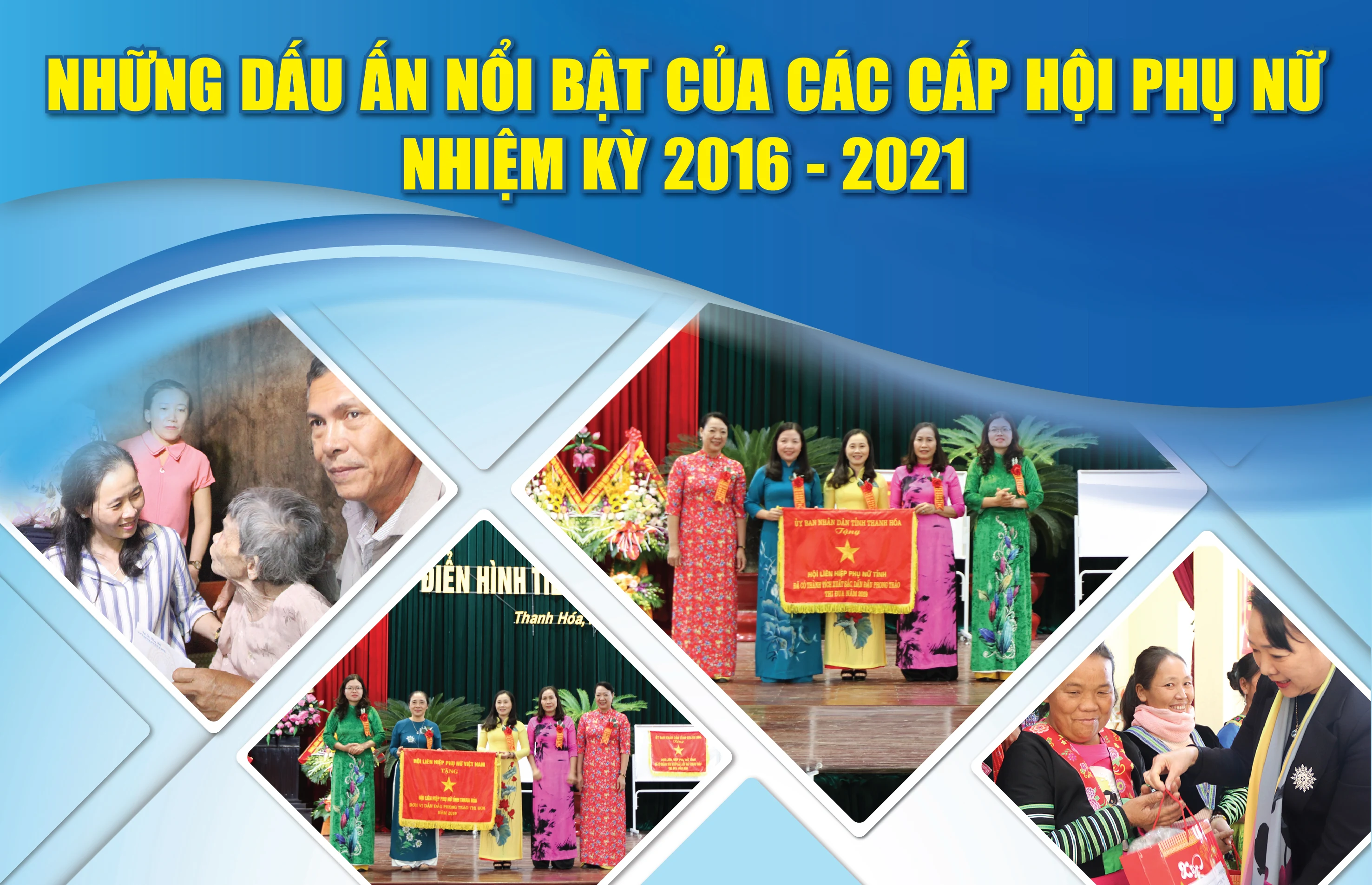 [E-Magazine] - Những dấu ấn nổi bật của các cấp hội phụ nữ nhiệm kỳ 2016-2021