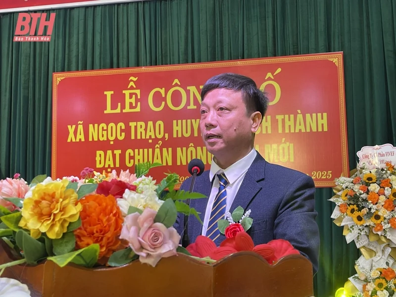 Công bố xã Ngọc Trạo đạt chuẩn nông thôn mới