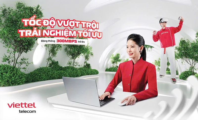 Viettel cung cấp nhóm gói cước internet tốc độ vượt trội, tối thiểu từ 300 Mbps