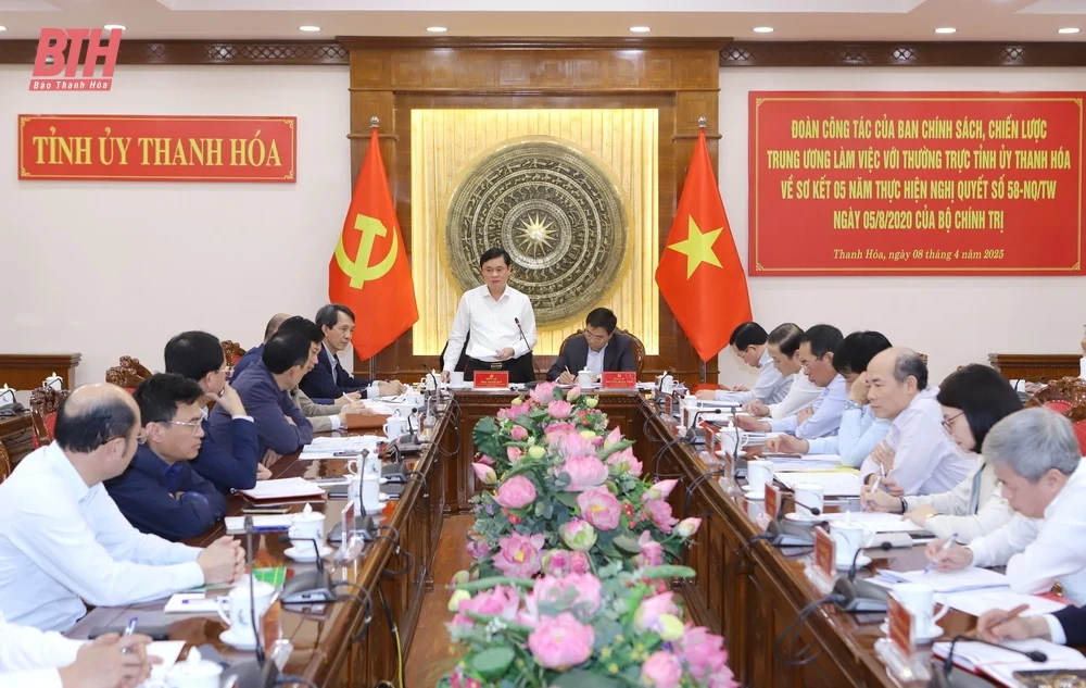 Ban Chính sách, Chiến lược Trung ương làm việc với Thường trực Tỉnh ủy Thanh Hóa về sơ kết 5 năm thực hiện Nghị quyết số 58-NQ/TW của Bộ Chính trị