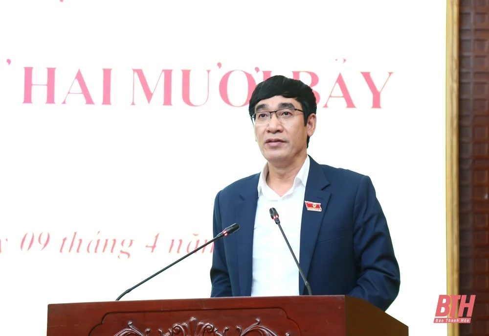 Kỳ họp thứ 27 HĐND tỉnh khóa XVIII thông qua nhiều nội dung quan trọng