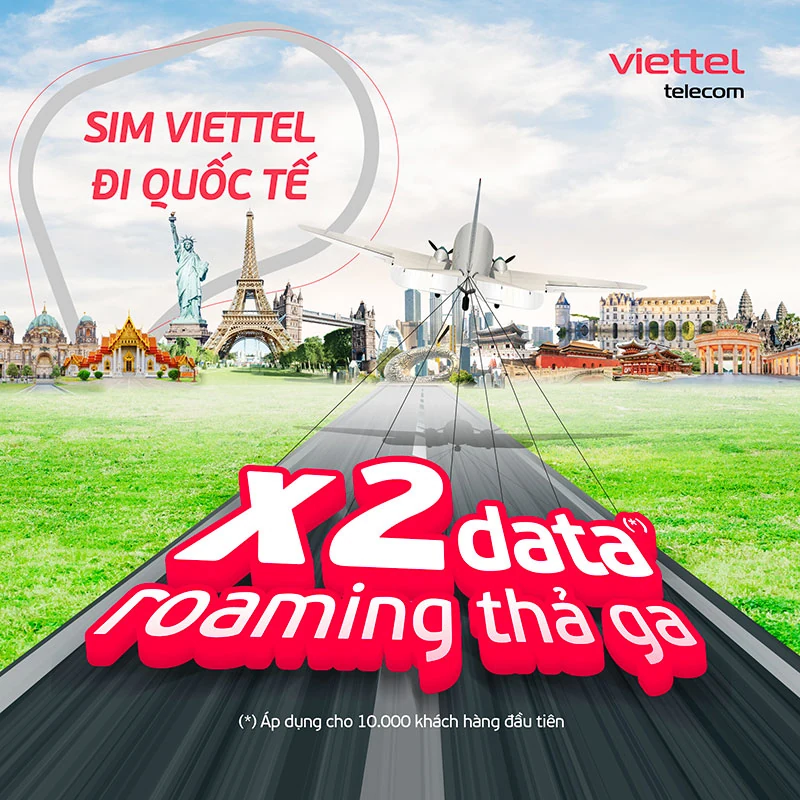 Roaming tưng bừng - mừng đại lễ: Viettel áp dụng ưu đãi lớn chưa từng có