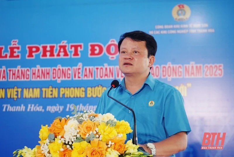 Công đoàn Khu Kinh tế Nghi Sơn và các khu công nghiệp phát động “Tháng Công nhân” năm 2025