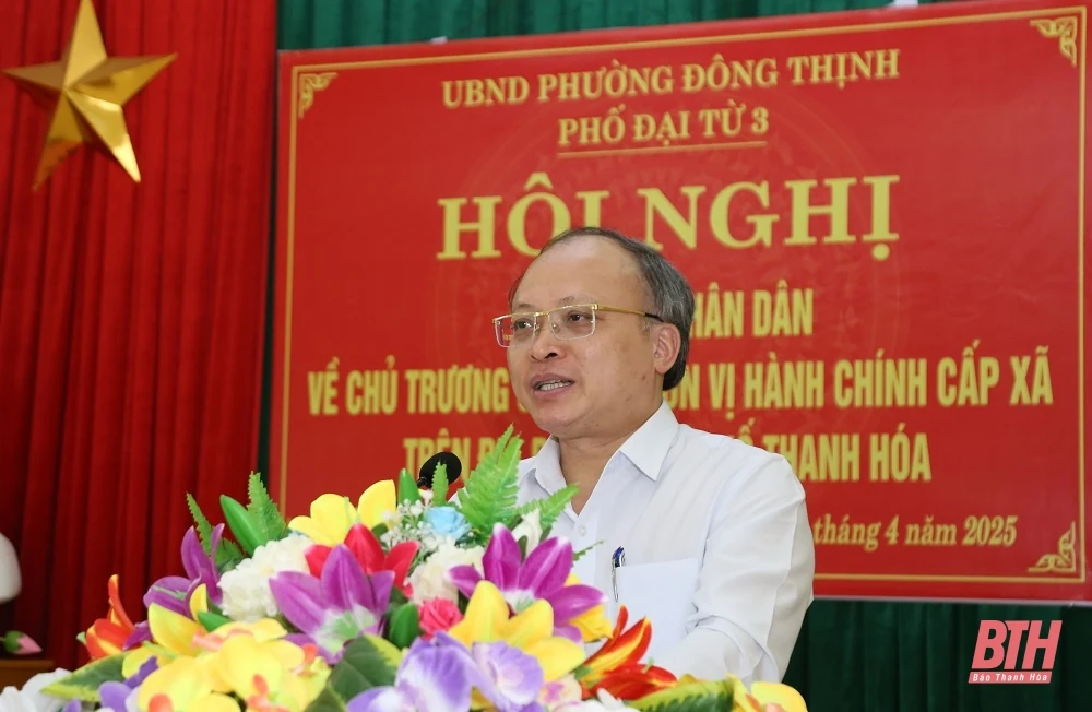 Chủ tịch UBND tỉnh Đỗ Minh Tuấn dự hội nghị lấy ý kiến Nhân dân về việc sắp xếp đơn vị hành chính cấp xã trên địa bàn thành phố Thanh Hóa