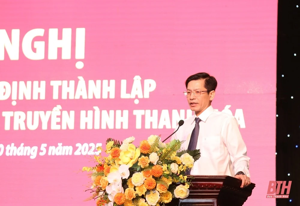 Công bố quyết định thành lập Báo và Đài Phát thanh - Truyền hình Thanh Hóa