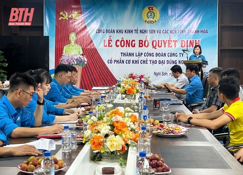 Công bố quyết định thành lập 2 công đoàn cơ sở