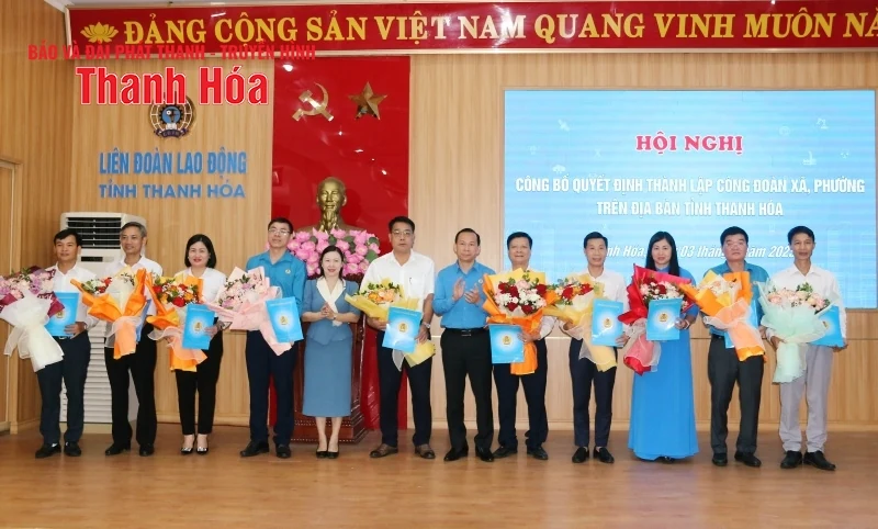 Công bố Quyết định thành lập 41 công đoàn xã, phường
