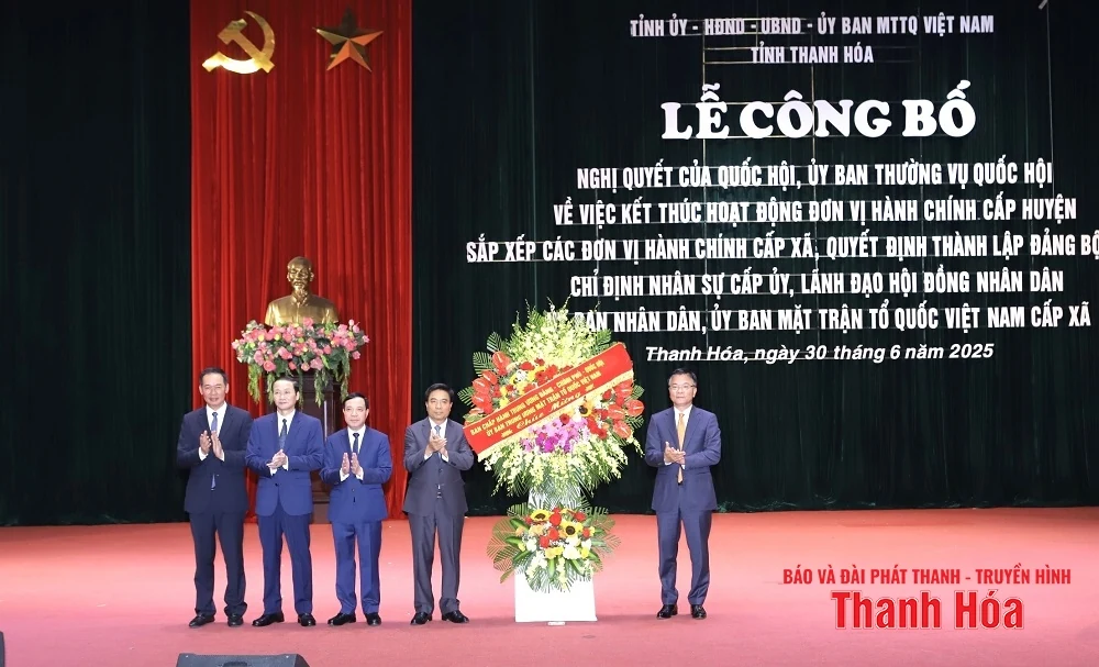 Thanh Hóa công bố các nghị quyết, quyết định của Trung ương, của tỉnh về sắp xếp tổ chức bộ máy và đơn vị hành chính