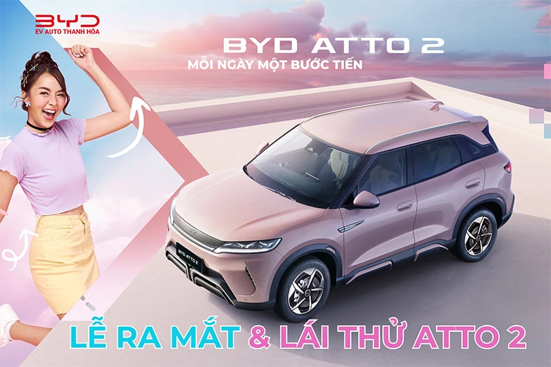 BYD EV Auto Thanh Hóa ra mắt mẫu xe điện BYD Atto 2