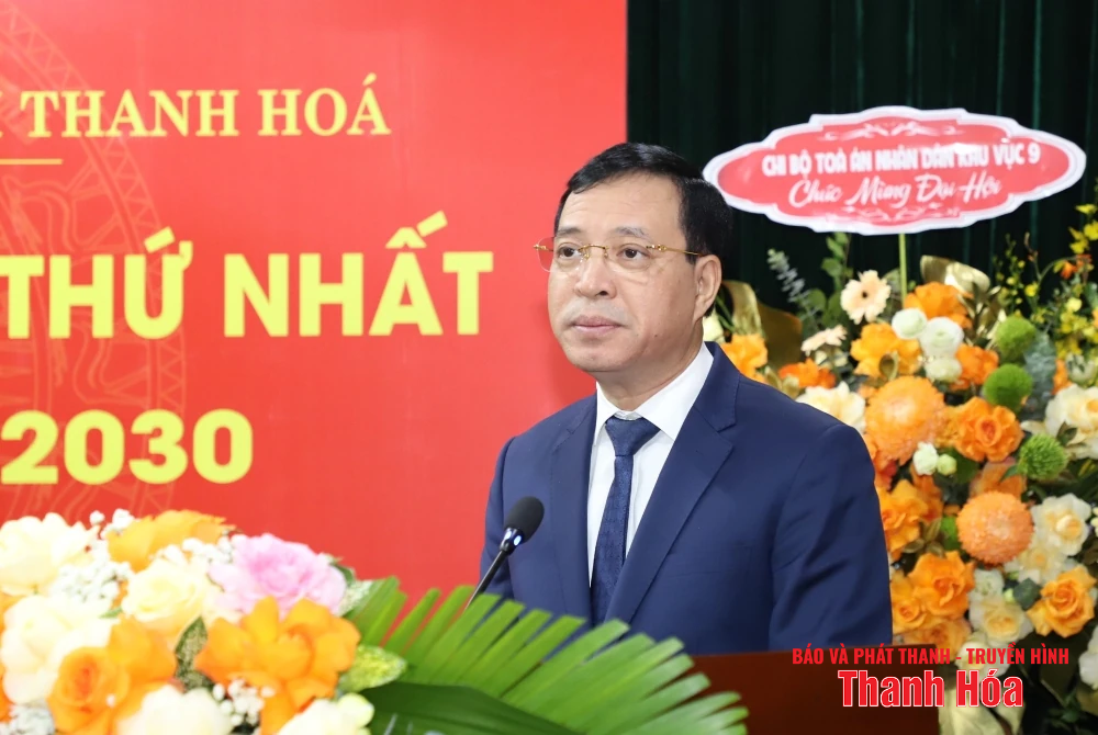 Đại hội đại biểu Đảng bộ Tòa án Nhân dân tỉnh Thanh Hóa lần thứ nhất, nhiệm kỳ 2025 - 2030