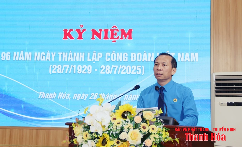 Phó Bí thư Tỉnh ủy Trịnh Tuấn Sinh dự lễ kỷ niệm 96 năm Ngày thành lập Công đoàn Việt Nam