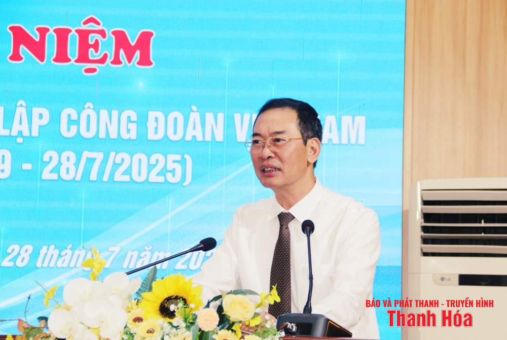 Phó Bí thư Tỉnh ủy Trịnh Tuấn Sinh dự lễ kỷ niệm 96 năm Ngày thành lập Công đoàn Việt Nam