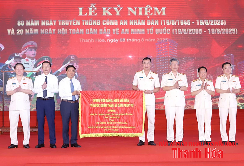 Công an Thanh Hóa - 80 năm kiên trung, bản lĩnh, vì Nhân dân phục vụ, vững bước trong kỷ nguyên mới