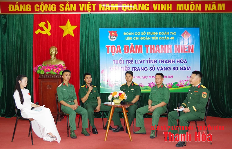 Toạ đàm “Tuổi trẻ LLVT tỉnh Thanh Hóa viết tiếp trang sử vàng 80 năm”