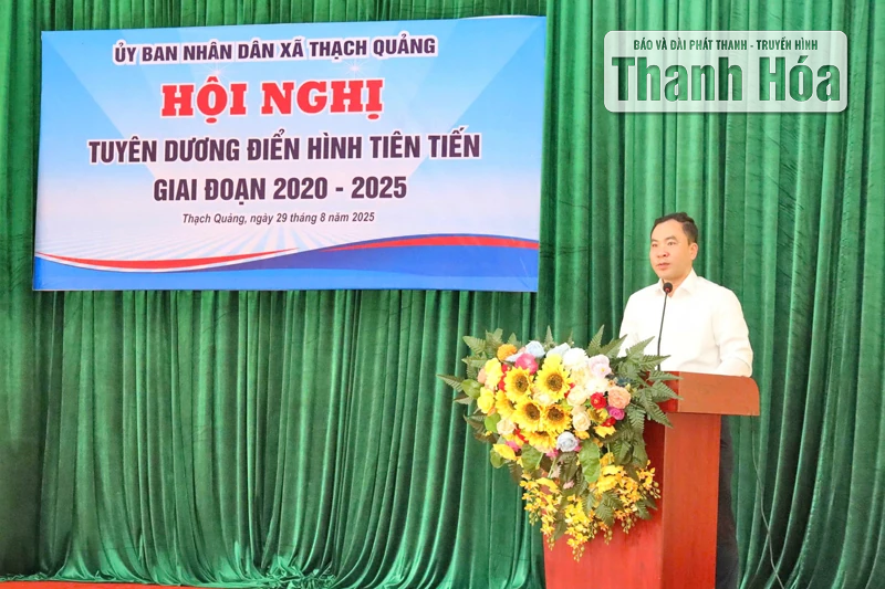Xã Thạch Quảng tuyên dương điển hình tiên tiến giai đoạn 2020-2025