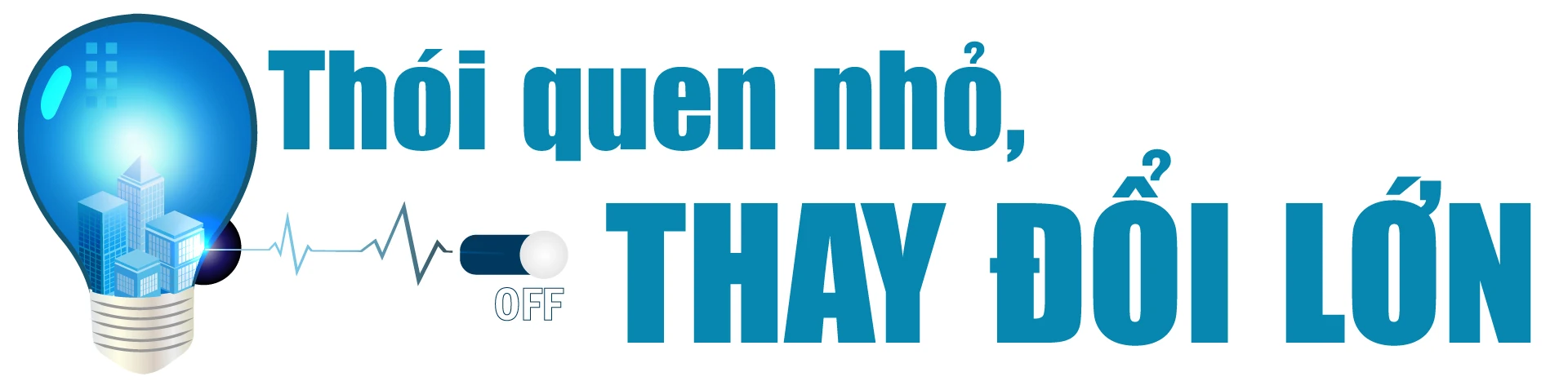 [E-Magazine] - Để mỗi giờ đều là “Giờ Trái Đất”