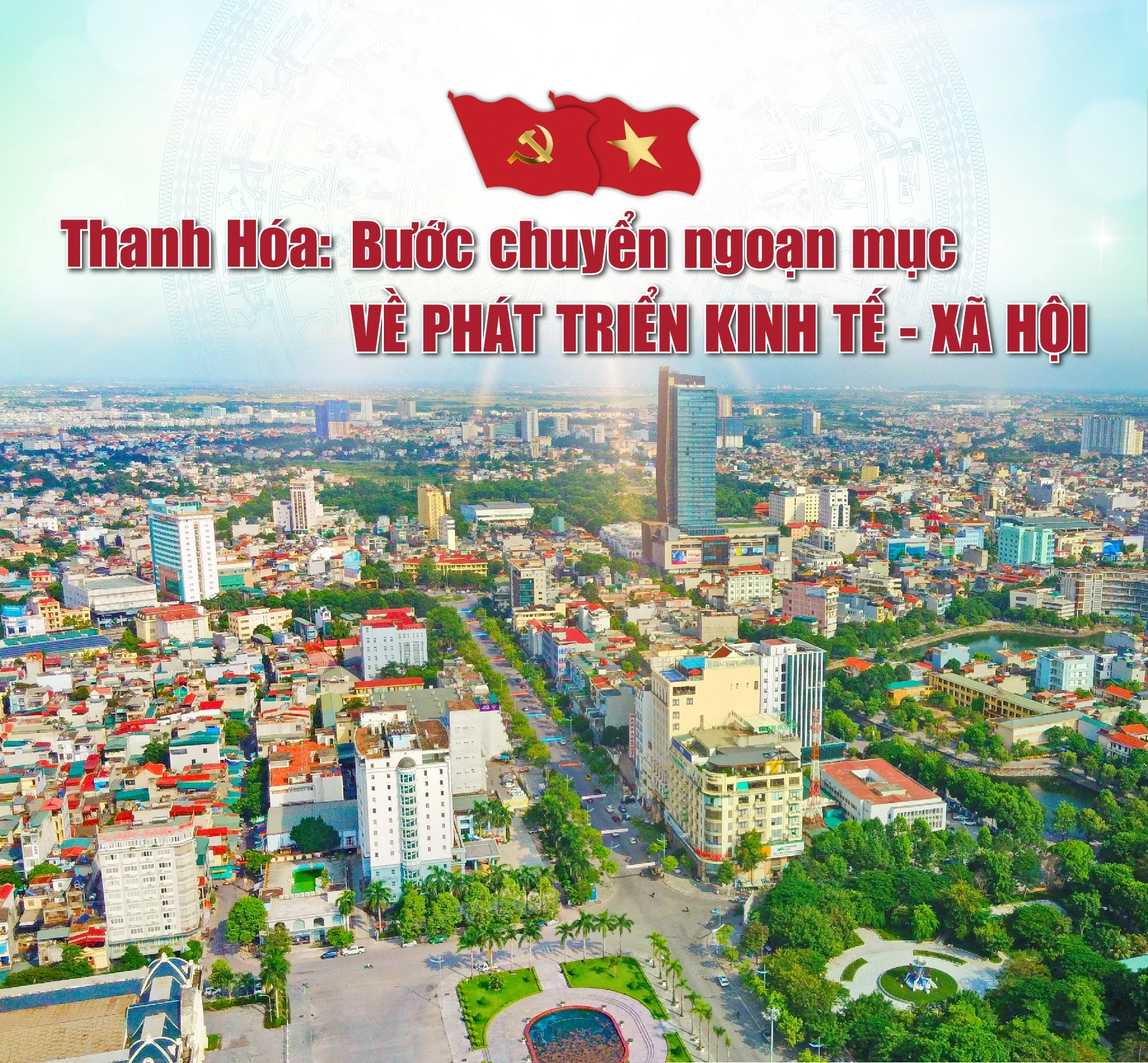 [E - Magazine] Thanh Hóa: Bước chuyển ngoạn mục về phát triển Kinh tế - Xã hội