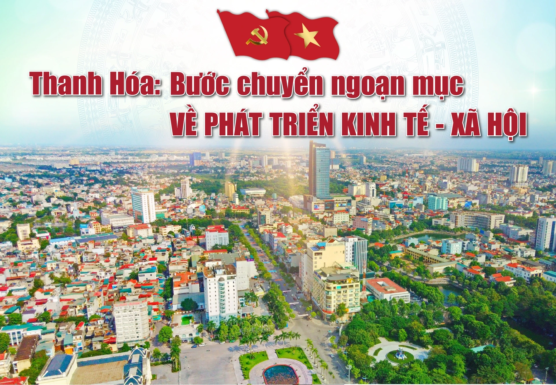 [E - Magazine] Thanh Hóa: Bước chuyển ngoạn mục về phát triển Kinh tế - Xã hội
