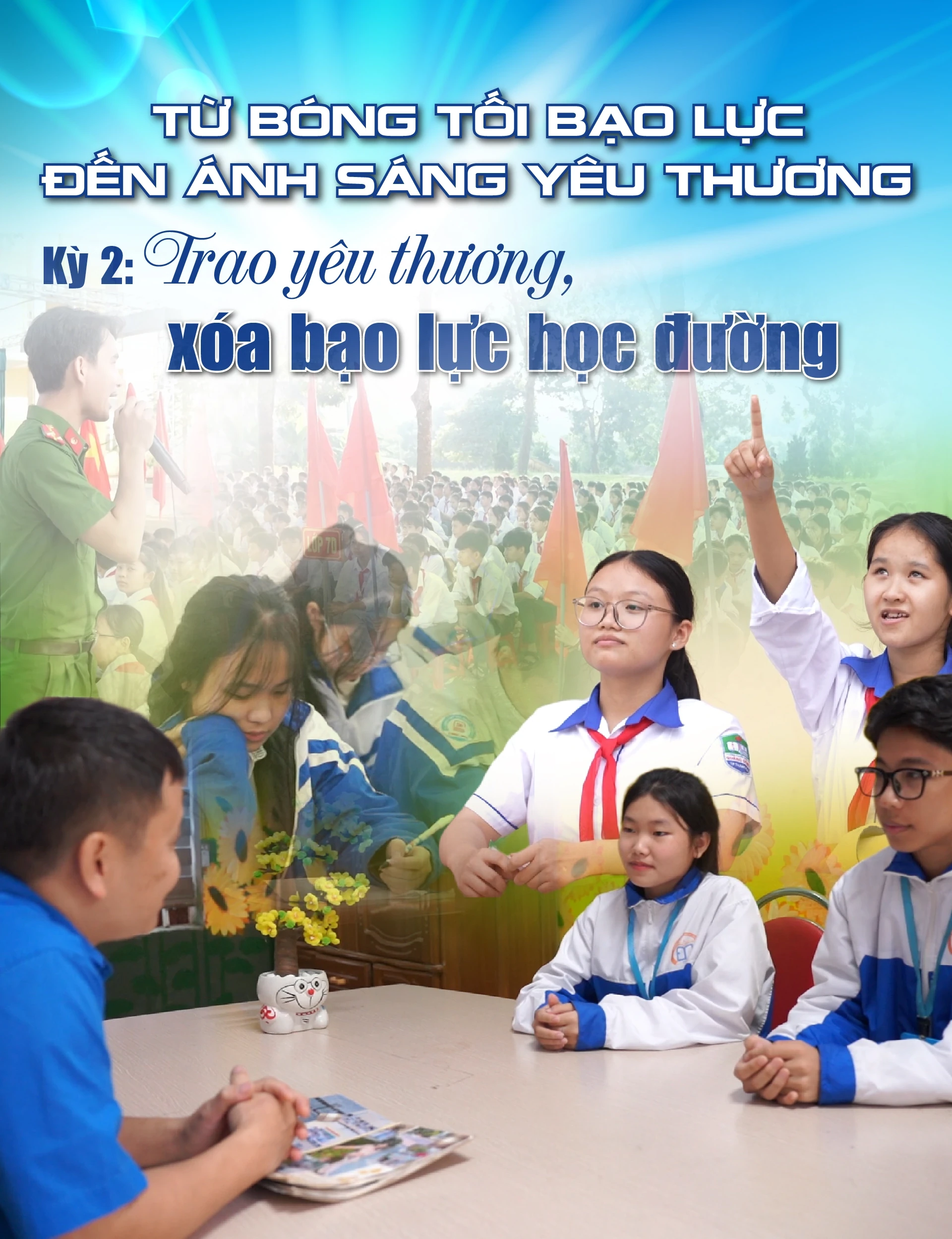 [E - Magazine] Từ bóng tối bạo lực đến ánh sáng yêu thương - Kỳ 2: Trao yêu thương, xóa bạo lực học đường