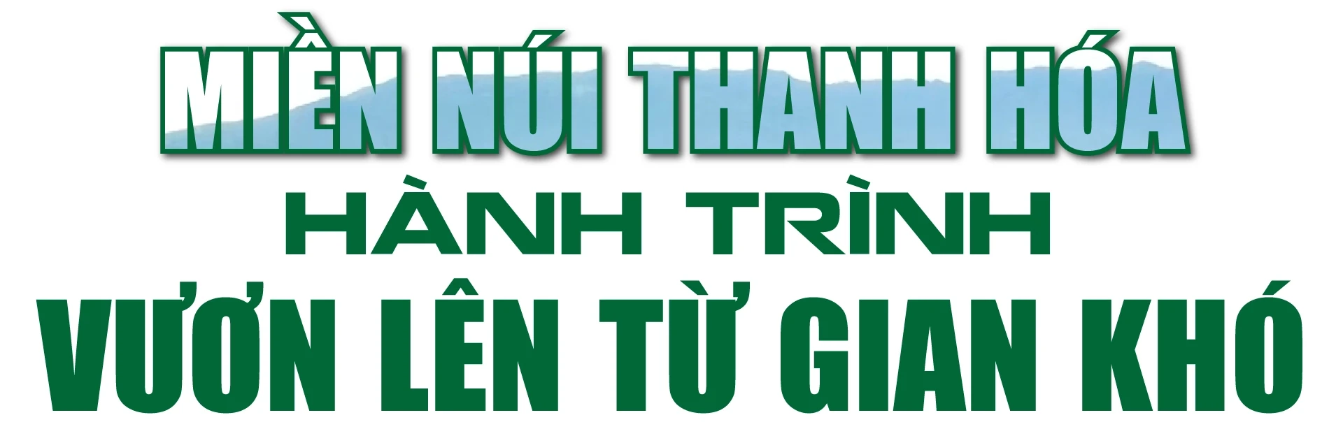[E-Magazine]: Miền núi Thanh Hóa - Hành trình vươn lên từ gian khó