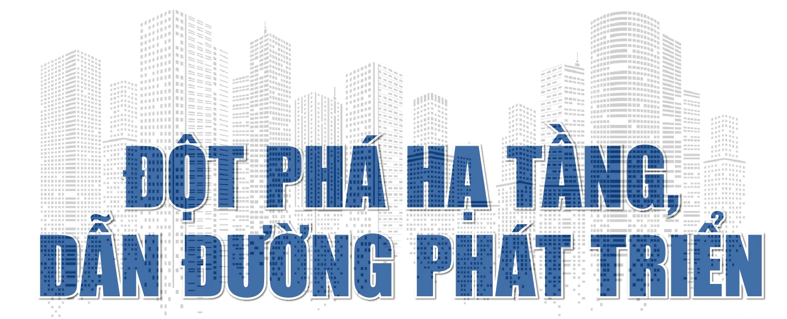 [E-Magazine]: Quyết tâm đột phá, kiến tạo xung lực