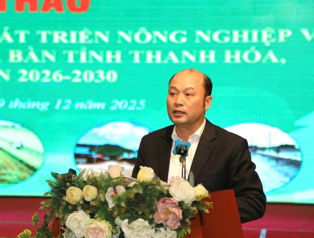 Hội thảo “Xây dựng chính sách phát triển nông nghiệp và môi trường trên địa bàn tỉnh Thanh Hóa, giai đoạn 2026-2030”