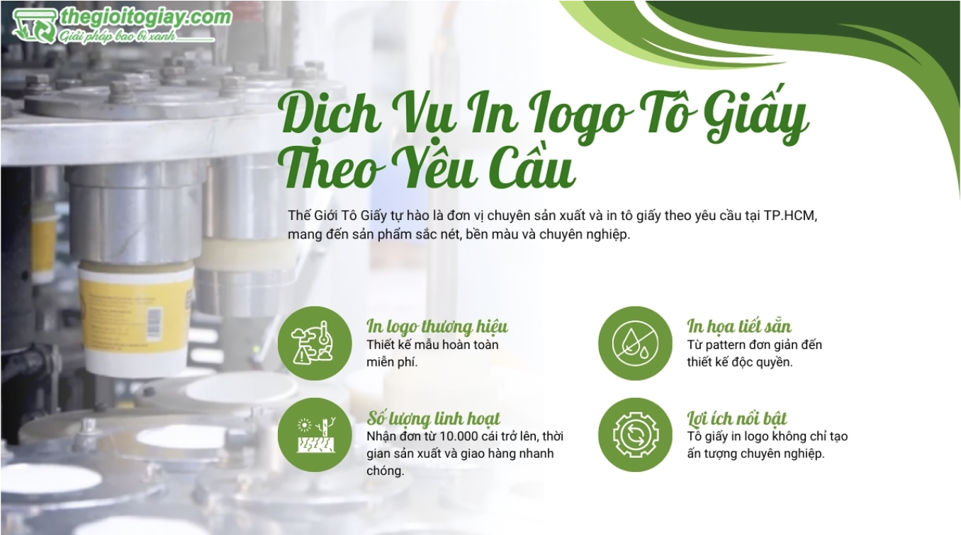 Thế Giới Tô Giấy - Xưởng sản xuất, in tô giấy đựng thực phẩm giá rẻ tại TPHCM