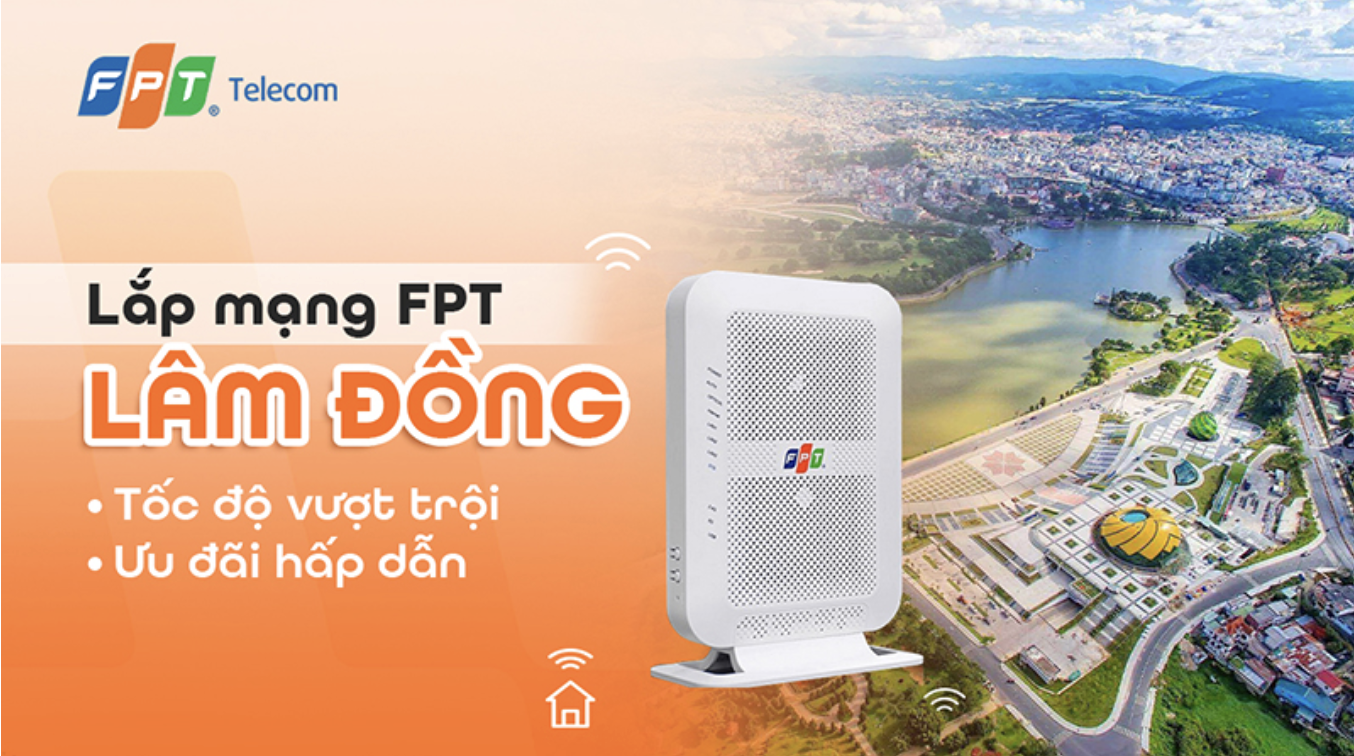 Lắp mạng FPT Lâm Đồng: Kết nối internet cáp quang tốc độ cao giữa cao nguyên 2026