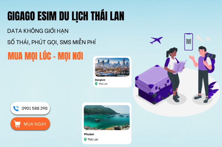 eSIM GIGAGO - Lựa chọn hàng đầu để kết nối Internet 5G không giới hạn khi du lịch Thái Lan